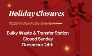 Bulky Waste Holiday Closures 12.24.23
